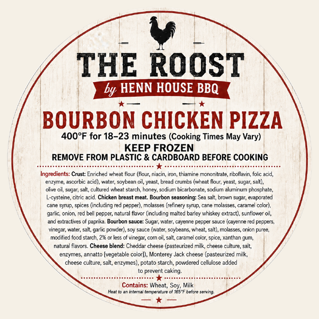 Bourbon Chicken Pizza label — The Roost by Henn House BBQ