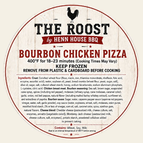 Bourbon Chicken Pizza label — The Roost by Henn House BBQ