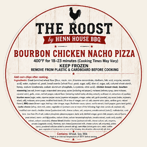 Bourbon Chicken Nacho Pizza label — The Roost by Henn House BBQ