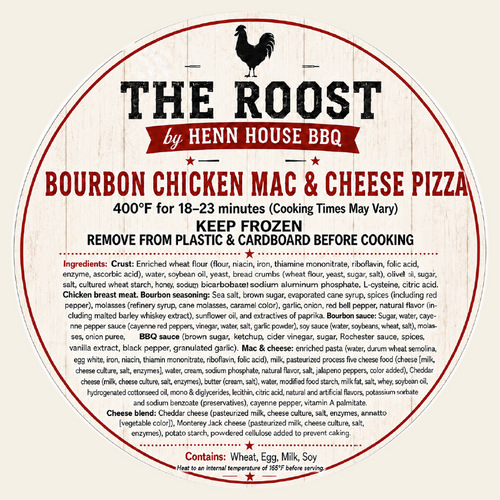 Bourbon Chicken Mac & Cheese Pizza label — The Roost by Henn House BBQ